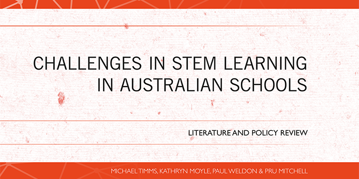 Challenges in STEM learning in Australian schools: Literature and policy review