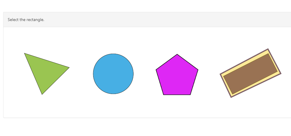 Image depicts the same hotspot-style test question with improved contrast. Each shape is darker than before, and a black outline has been added to contrast with the white background.  'Select the rectangle.'  The correct response option is shown selected. The highlight indicating the selection now has a darker border, to ensure sufficient contrast with the white background.